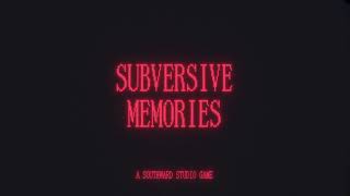Subversive Memories Gameplay Trailer