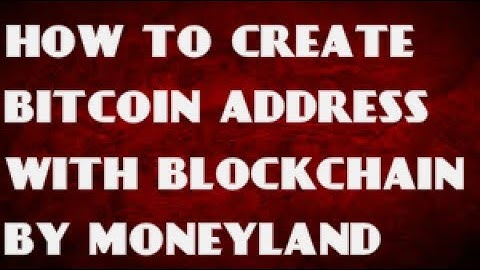 How To Create Bitcoin Account With Blockchain [ENGLISH]