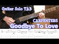 Goodbye To Love Guitar Solo TAB