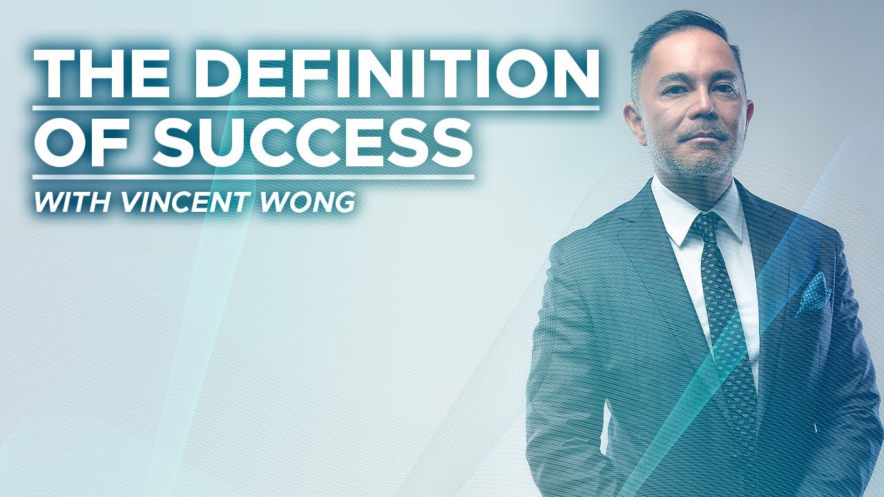 The Definition of Success | Vincent Wong | Property Entrepreneur - YouTube Vincent Wong