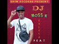 DJ MOSS K KULOSA BT 2024 ZOEZI KALAMA FT SS DIVA AMILULU PRO MOSS K SHIM RECORDS Mp3 