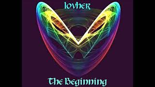 LovHer - The Beginning: 2 Know Her Is 2 LovHer [Unreleased, 2006]