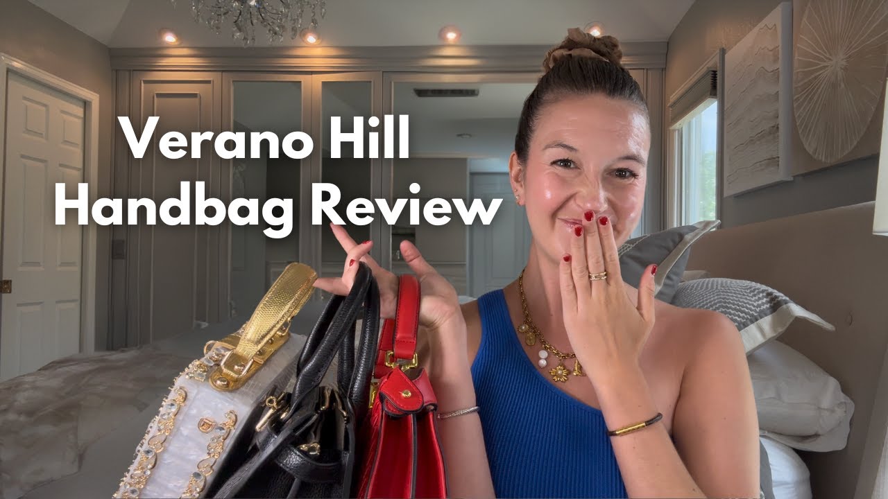 Verano Hill Handbag Review | Affordable Luxury Finds