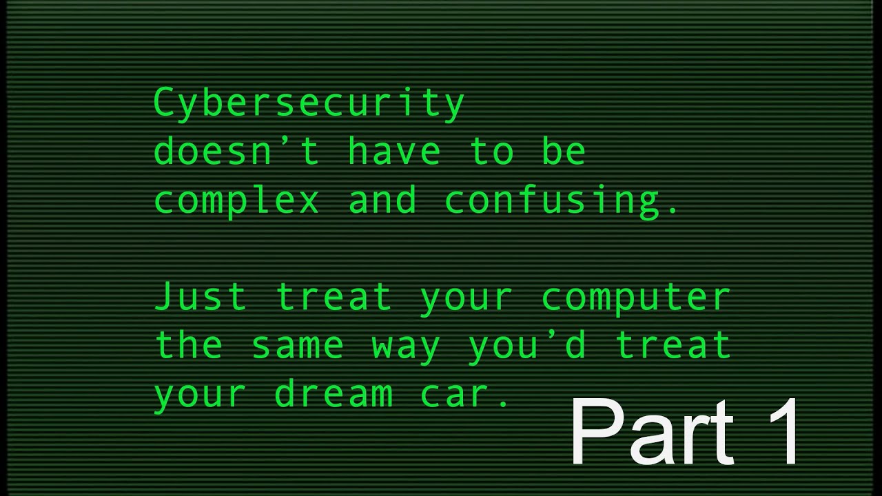 Cyber Security Doesn't Have To Be Complex Part1