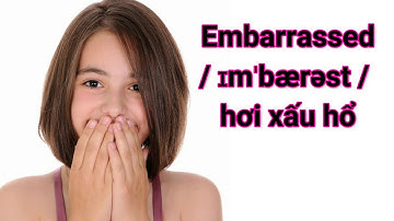 Học từ vựng tiếng anh chủ đề diễn tả cảm xúc/ Emotions vocabulary