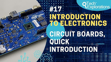 Introduction to Electronics: Circuit boards, quick introduction
