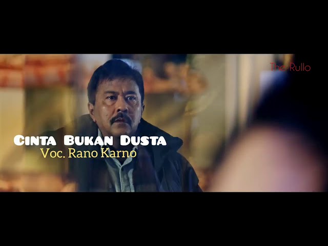 CINTA BUKAN DUSTA +(Official Video) Voc. Rano Karno Lagu Kenangan Terpopuler class=