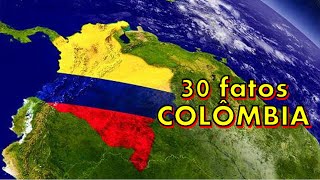 30 fatos sobre a COLÔMBIA - Países #60
