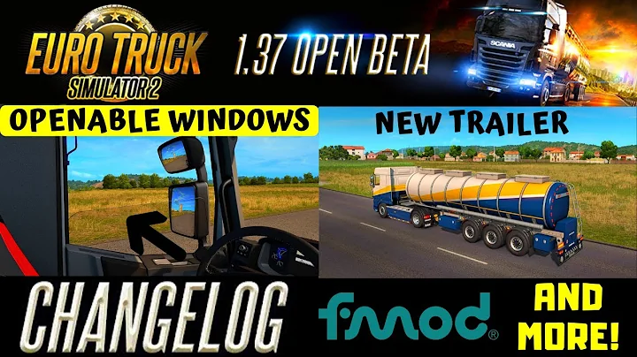 1.37 Open Beta - ETS2 | Full Changelog: FMOD, Openable Window, Walking Feature & More | SCS News #35