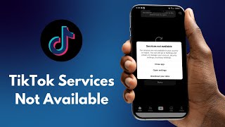 How to Fix TikTok Services Not Available in Your Country