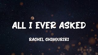 Rachel Chinouriri - All I Ever Asked (Lyrics)