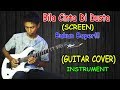 Bila Cinta Di Dusta (Screen) Guitar Cover - Instrument By:Hendar