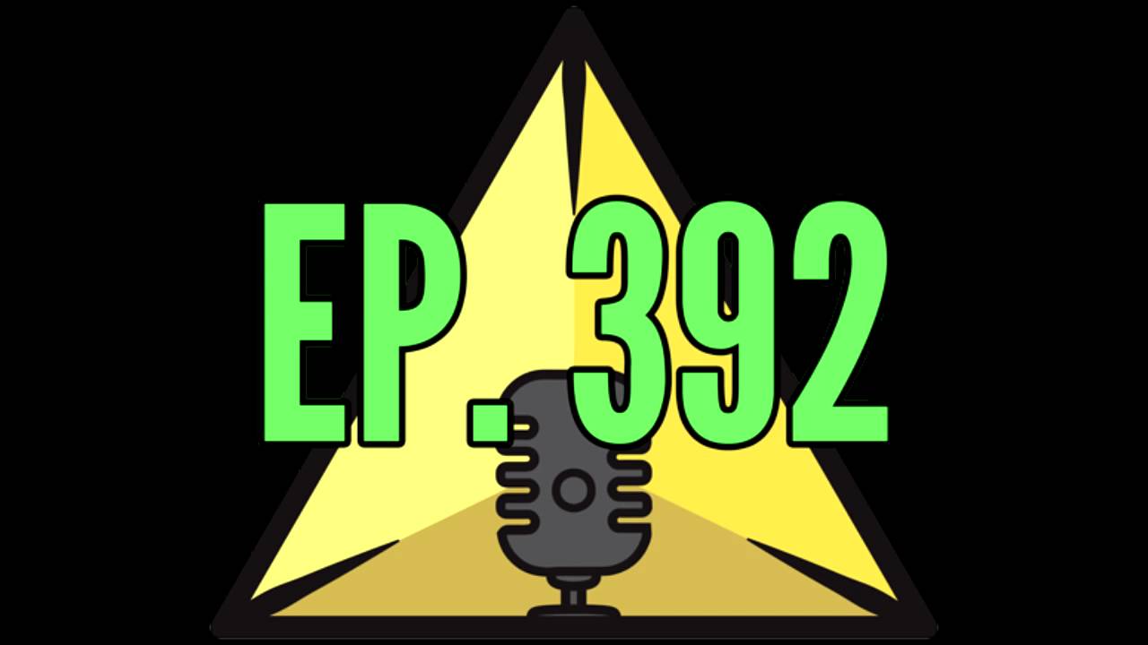 The Trinity Force Podcast - Episode 392: 