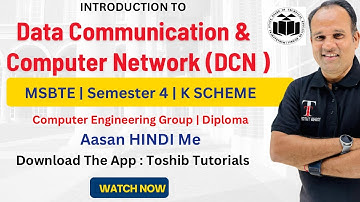 Introduction to Data Communication & Computer Network | DCN DIPLOMA 4TH SEMESTER | Toshib Tutorials