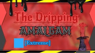 Tower of The Dripping Amalgam (ToTDA) Completion/Guide (Extreme)