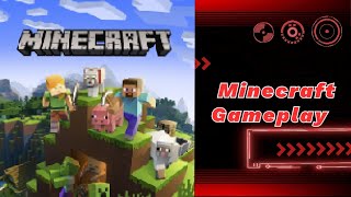 Minecraft First gameplay/Part-1