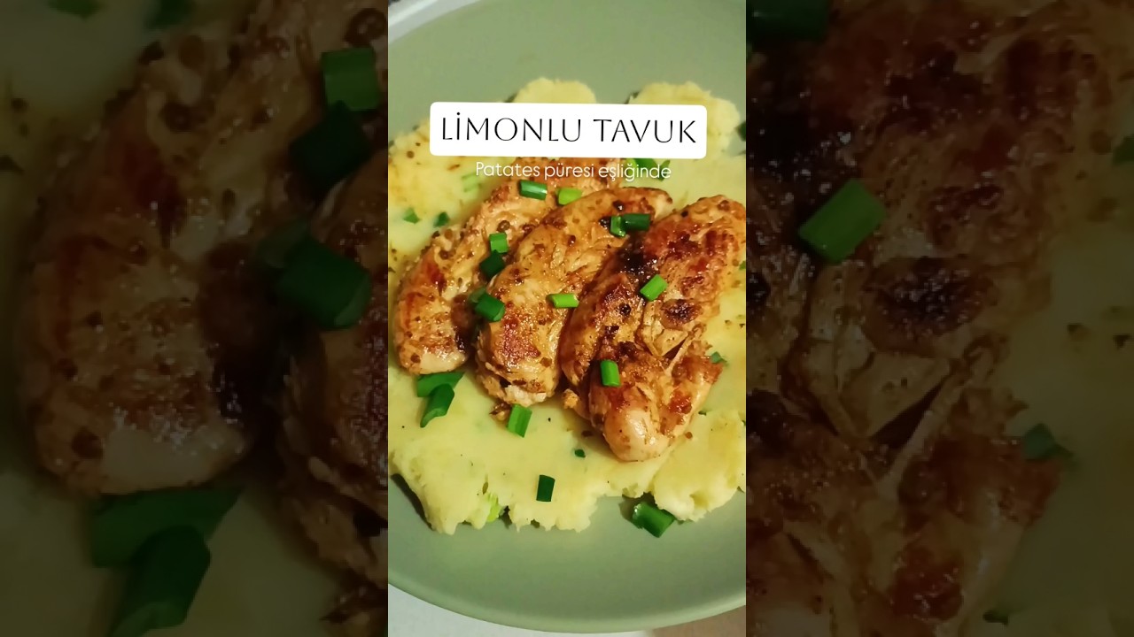 Patates Püresi eşliğinde Limonlu Tavuk Bonfile – Hem pratik hem şık akşam yemeği