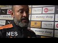 Nuno Speaks After Yeovil Win