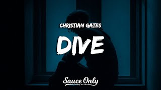 Chri$tian Gate$ - DIVE (Lyrics)