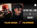Departure Lane X Wishes Priyank Talha Anjum Ft Talwiinder Departure Lane Trending Audio Departure Lane X Wishes Priyank Talha Anjum Ft Talwiinder Departure Lane Trending Audio