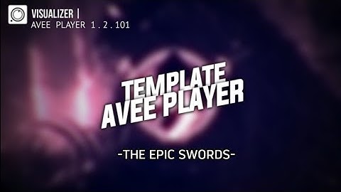 The epic swords¦by CSC¦ aveeplayer template free
