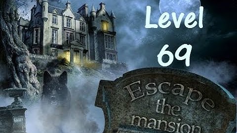 Escape The Mansion Walkthrough Cheat Tutorial Level 69