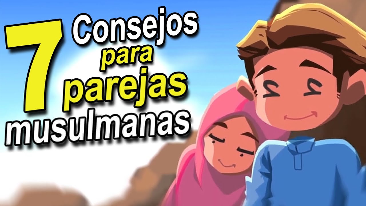 7 Consejos para parejas musulmanas
