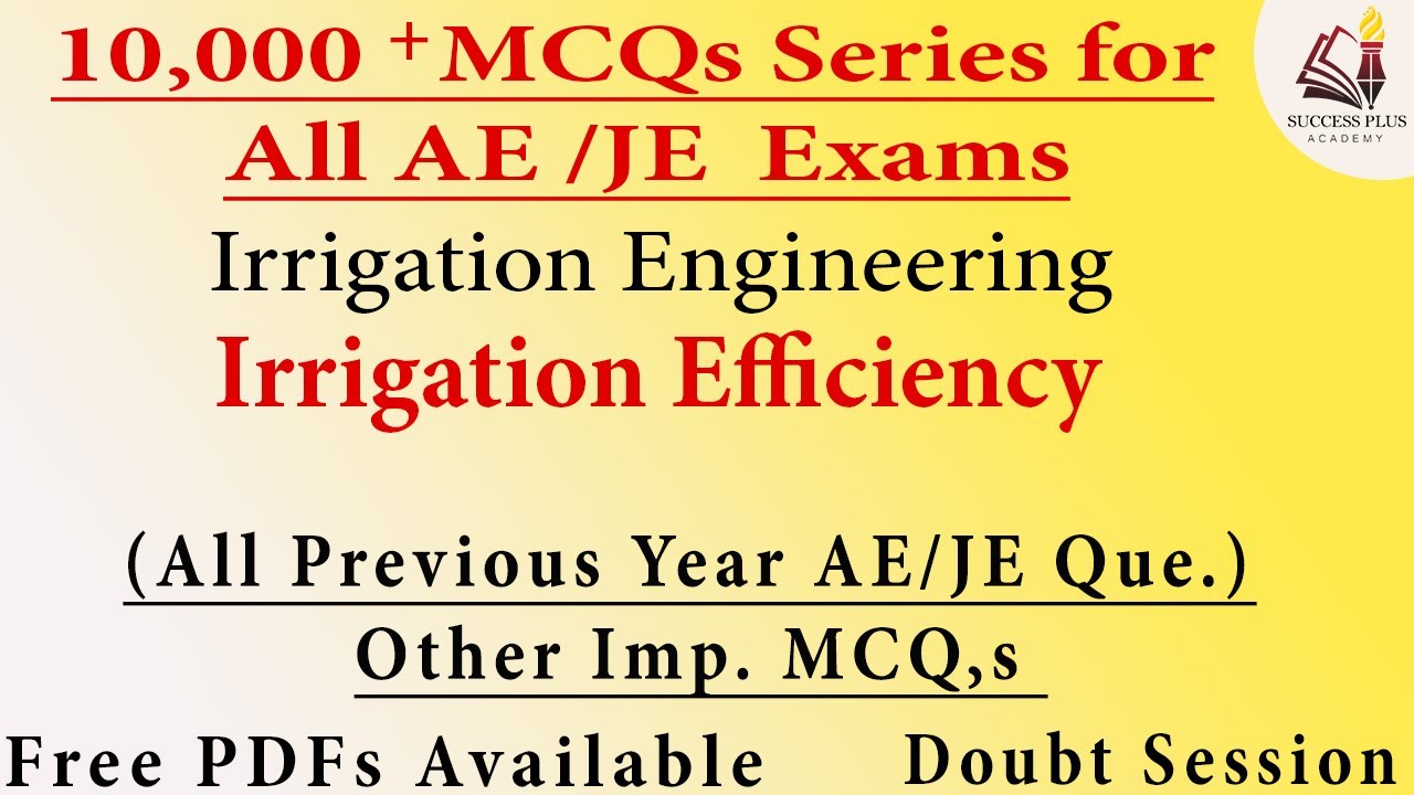 Irrigation Efficiency MCQ Series Irrigation Eng for SSC JE, Raj JE