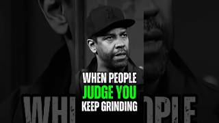 When People Judge You Keep Growing. Motivational quotes by Denzel Washington. #motivation #shorts