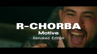 Motive-R-CHORBA Remix