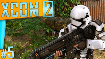 XCOM 2 | Part 5