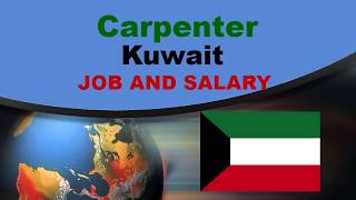 Carpenter Salary in Kuwait - Jobs and Salaries in Kuwait