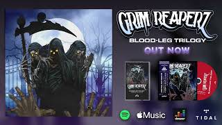 Grim Reaperz | Blood-Leg : Trilogy (introduction by Dj Venum)
