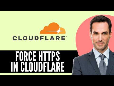How to Force HTTPS in Cloudflare (2026) Step-by-Step Full Guide