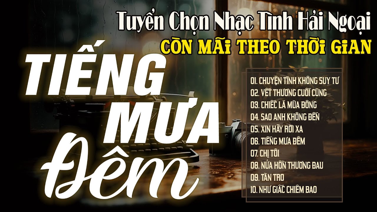 Tình Ca Lãng Mạn – Giai Điệu Ngọt Ngào Nhất - Tình Khúc Hay Nhất Mọi Thời Đại