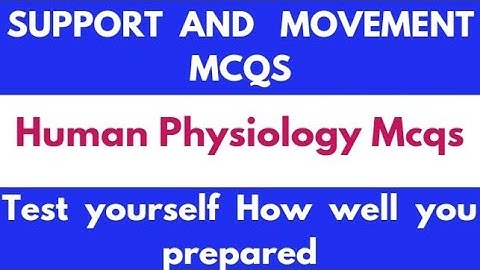 support and movement mcqs ||skeletal system questions and answers ||human physiology mcqs