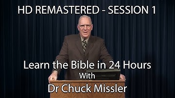 Learn the Bible in 24 Hours - Hour 1 - Small Groups  - Chuck Missler