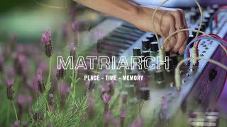 Moog Matriarch - Place / Time / Memory