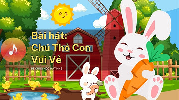 BÀI HÁT: CHÚ THỎ CON VUI VẺ | LITTLE RABBIT (Vietnamese song) | Nhạc thiếu nhi