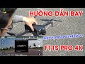 Hướng dẫn chi tiết cách bay và kết nối Flycam F11S Pro 4K | Định vị lại GPS làm như thế nào?