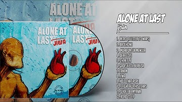 Nostalgia Indie 2000an Alone At Last Album Jiwa