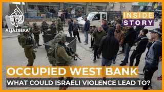 What could Israeli violence in the Occupied West Bank lead to | Inside Story