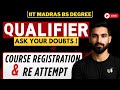 All Doubts Cleared for after QUALIFIER PROCESS | IIT Madras BS Degree
