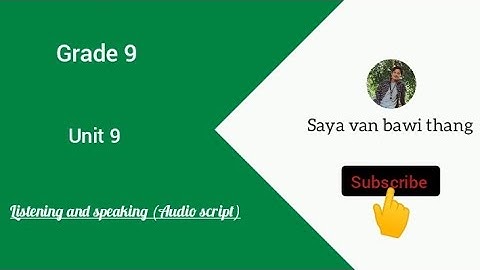 Grade 9,Unit 9 listening and speaking (Audio script)