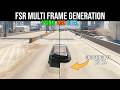 FSR MULTI FRAME GENERATION UPDATE (RX-GTX-RTX) 👌