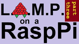 Turn RaspPI into a LAMP server part  3