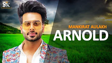 Arnold (Full Video) - Mankirat Aulakh | Singga | Latest Punjabi Song 2019 | SUKH RECORDS