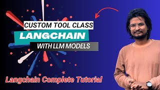 How to create a custom Tools Class in Langchain | Langchain Tutorial in Hindi