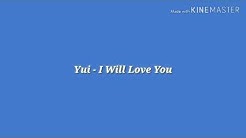 YUI - I Will Love You (lyrics video)  - Durasi: 4:28. 