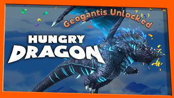 GEOGANTIS Unlocked! A Kaiju dragon? Godzilla?  | Hungry Dragon